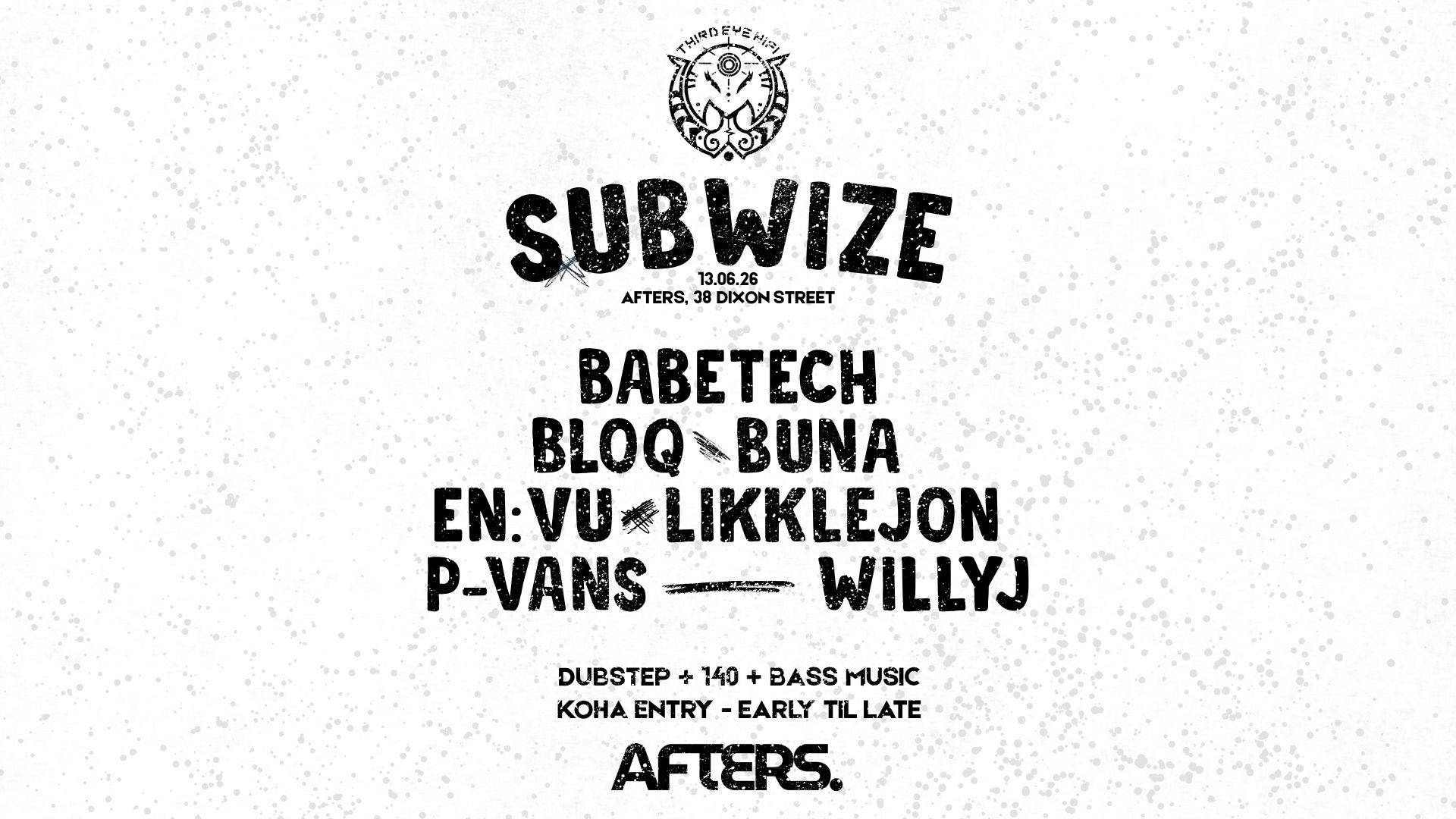 SUBWIZE at Afters., North Island
