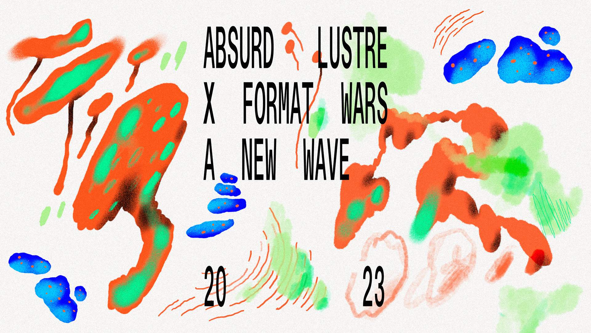 A NEW WAVE: Absurd Lustre x Format Wars (October) - フライヤー表