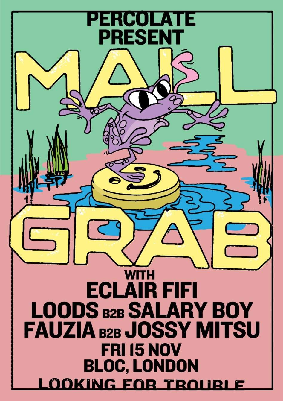 Mall Grab Weekender: Friday - Sold Out - フライヤー表