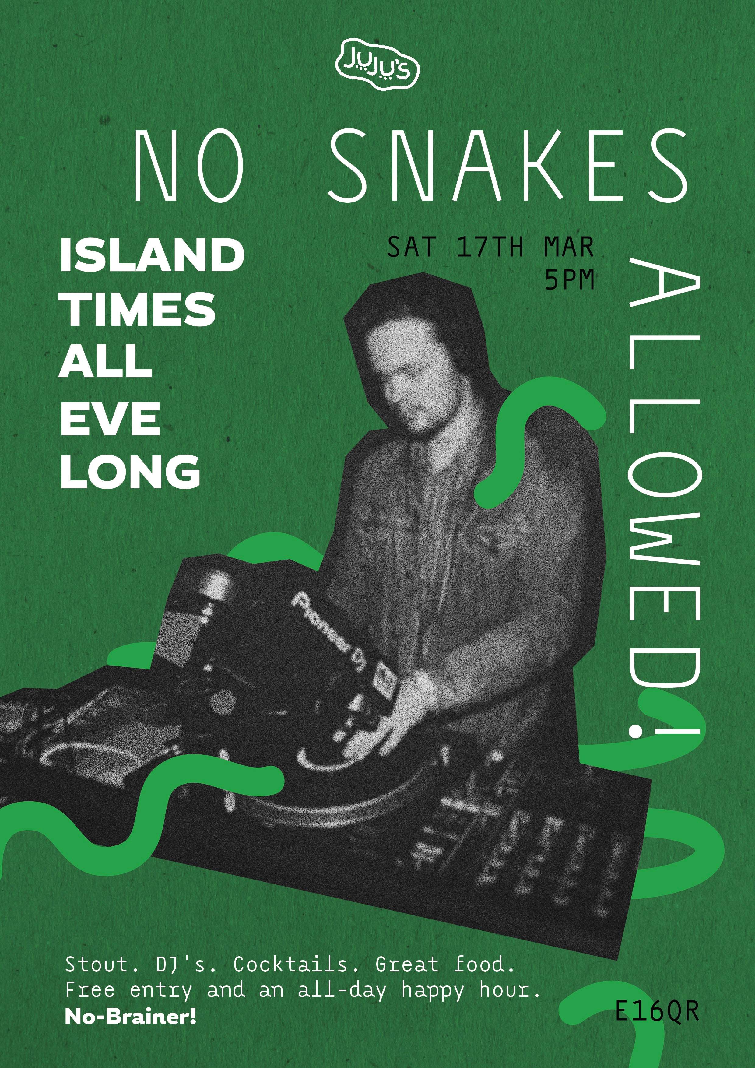 Juju's - No Snakes Allowed! Island Times All Eve Long - フライヤー表