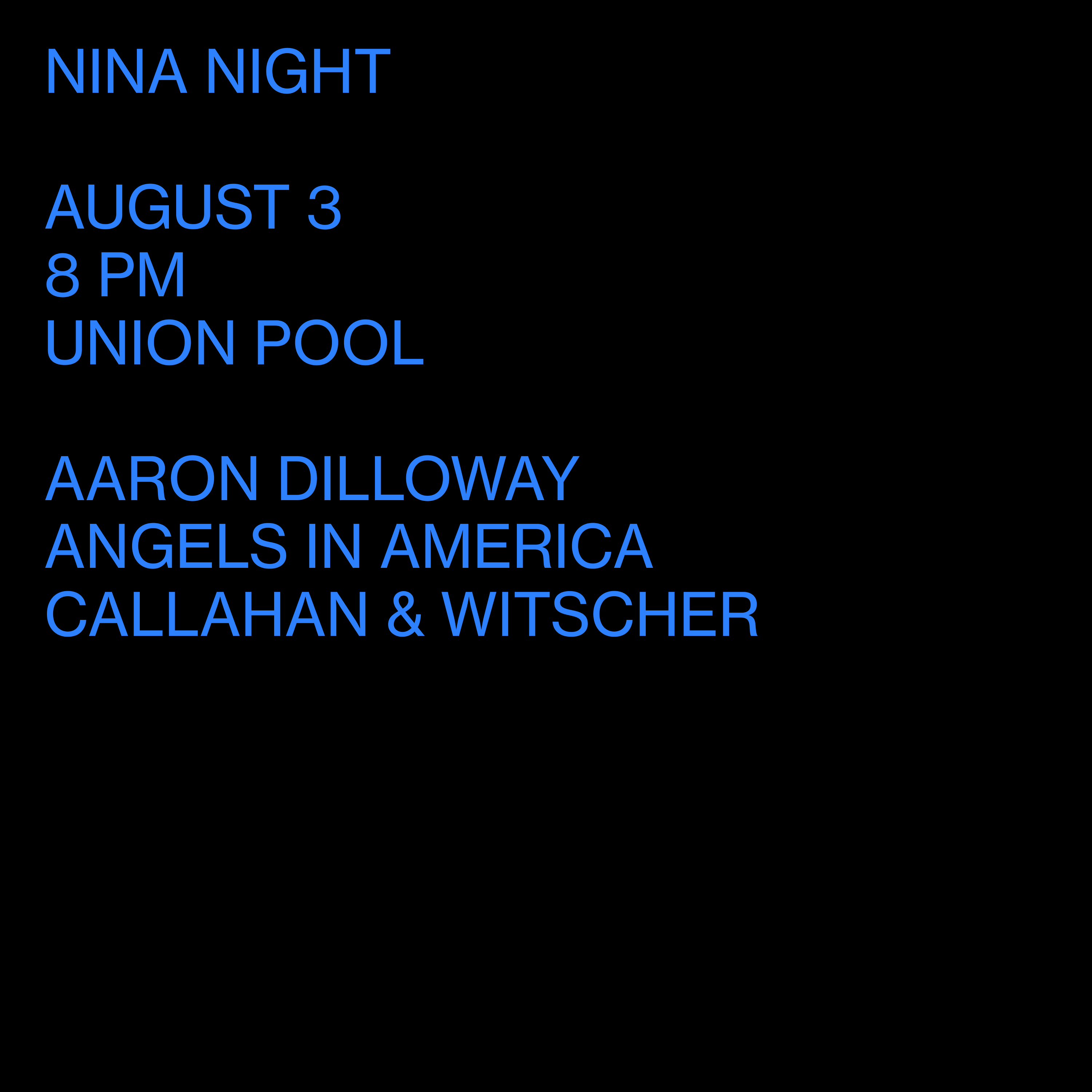Nina Night: Aaron Dilloway / Angels in America / Callahan & Witscher - フライヤー表
