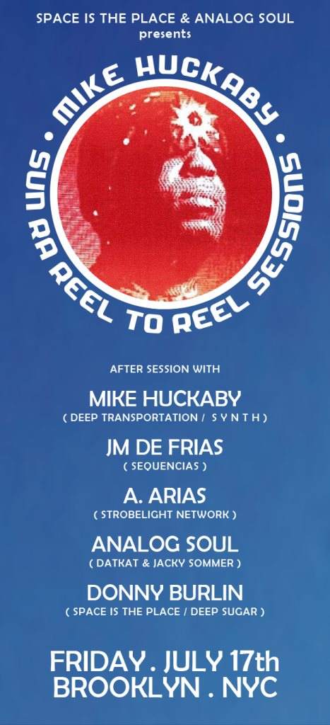 Analog Soul and Space is the Place presents Mike Huckaby Sun Ra Reel-to-Reel Sessions - フライヤー表
