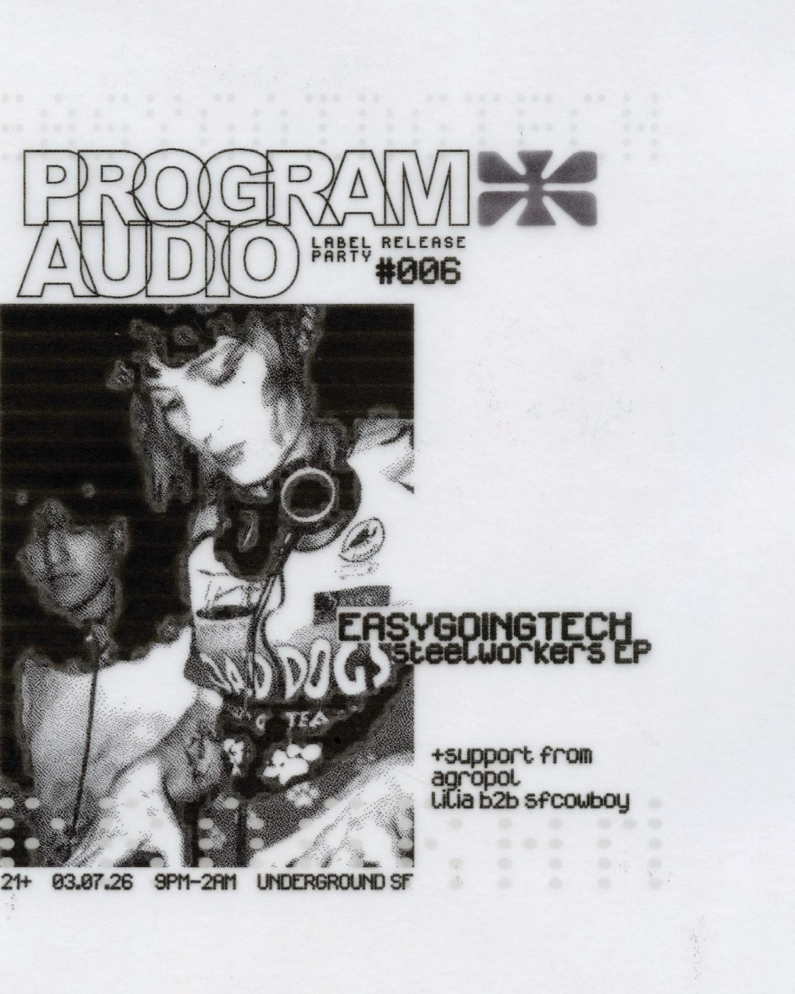 program audio label release: easygoingtech at Underground SF, San
