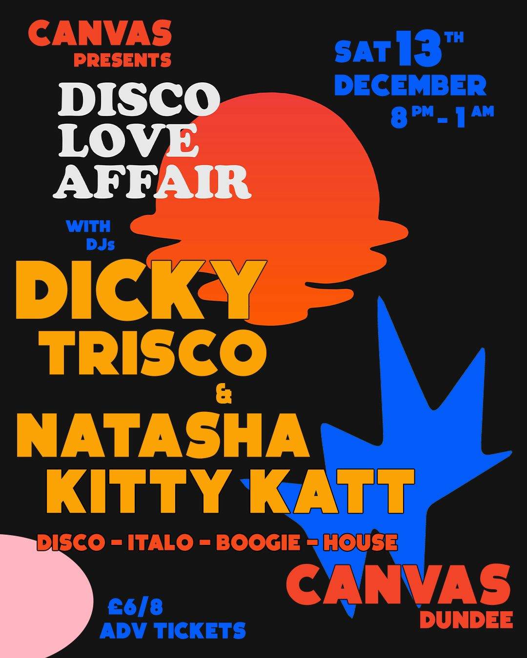Disco Love Affair with Dicky Trisco & Natasha Kitty Katt at CANVAS, Dundee