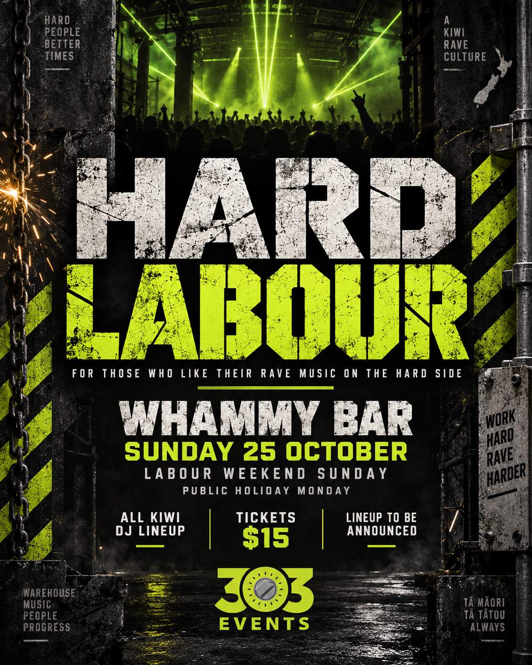 303 Events Pres. Hard Labour at Whammy Bar, Auckland