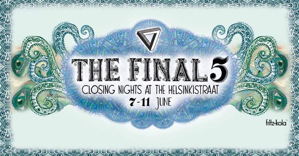 the Final 5 - Closing Nights at the Helsinkistraat - フライヤー表