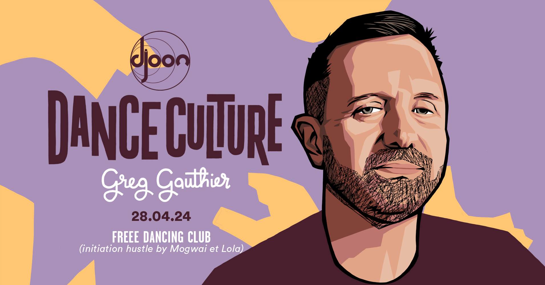 Djoon: Dance Culture with Greg Gauthier - フライヤー表