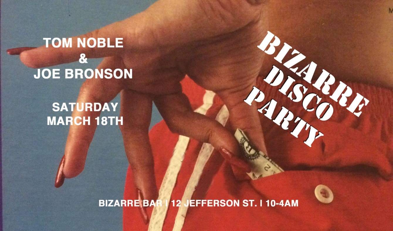 Bizarre Disco // Tom Noble & Joe Bronson - フライヤー表
