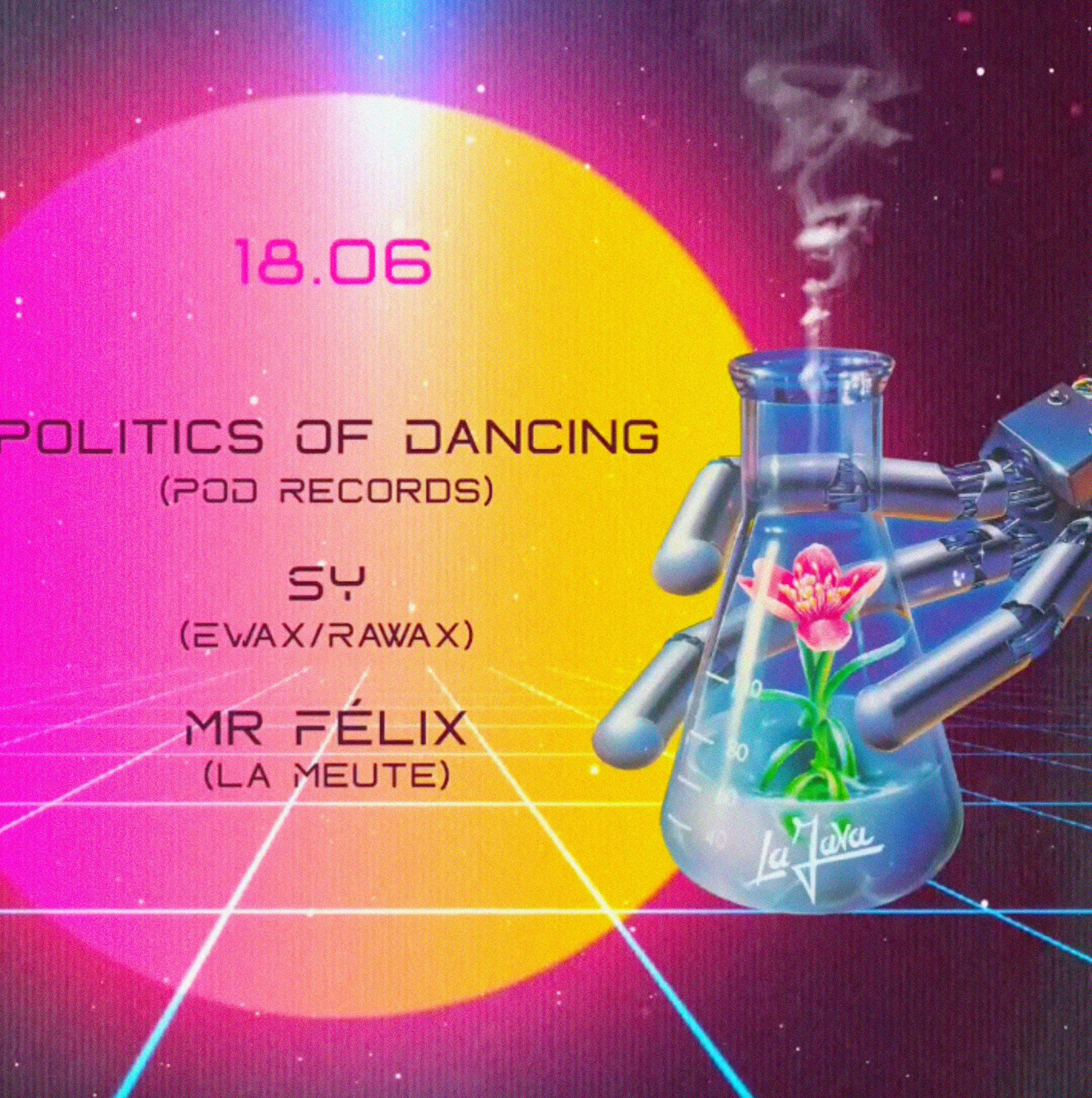 LA JAVA: Politics Of Dancing / SY (Ewax) / Mr Félix (La Meute) - フライヤー表