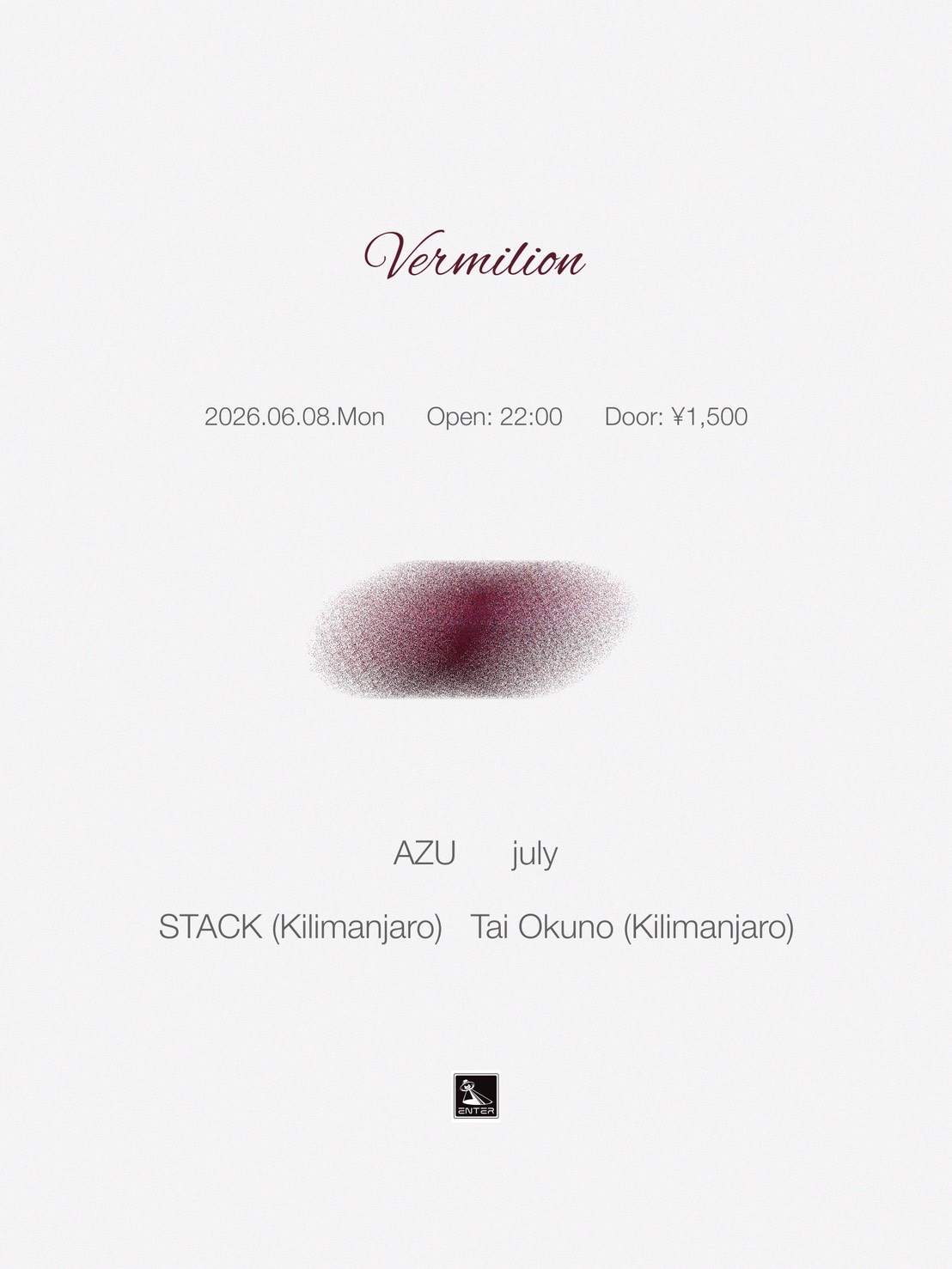 Vermilion at Enter Shibuya, Tokyo