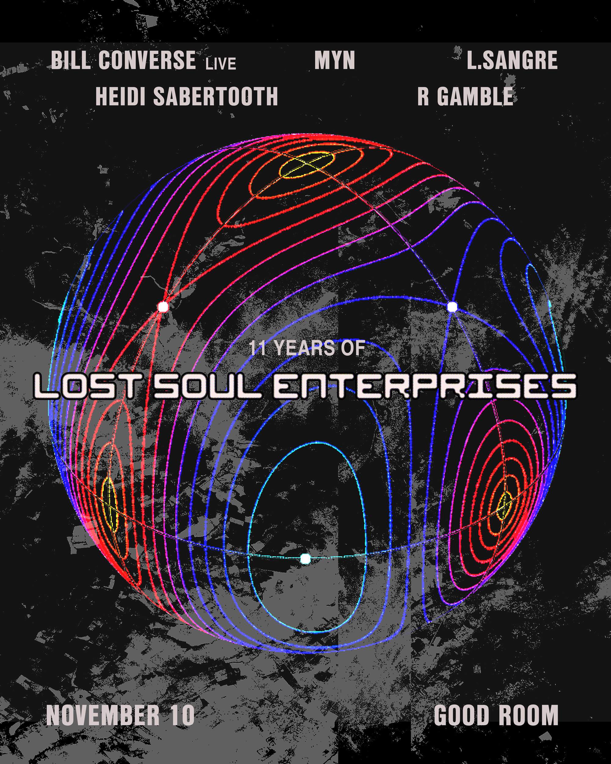 11 Years of Lost Soul Enterprises: Bill Converse, Myn, L.Sangre, Heidi Sabertooth & R Gamble - フライヤー表