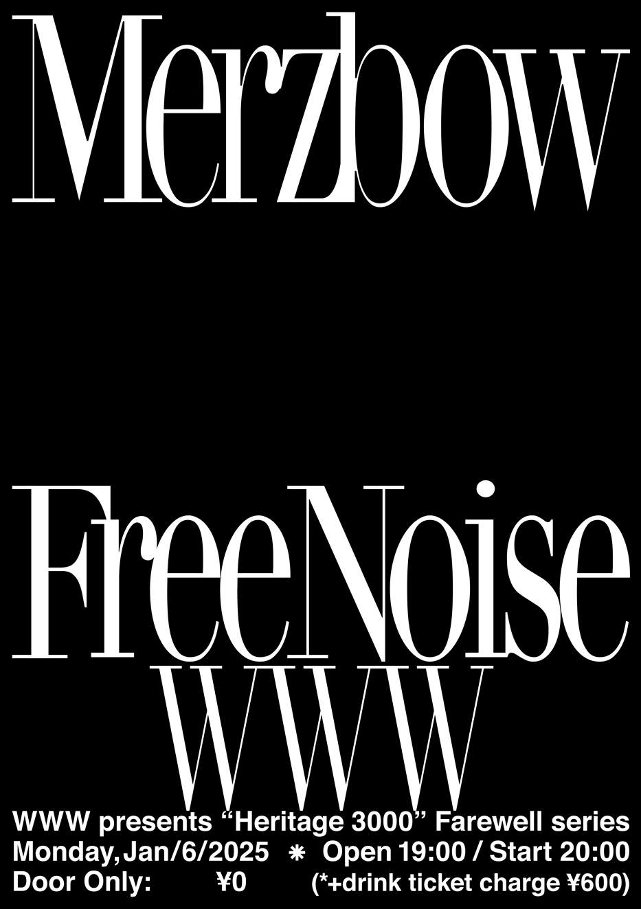 WWW presents 'Heritage 3000' Farewell series Merzbow Free Noise at