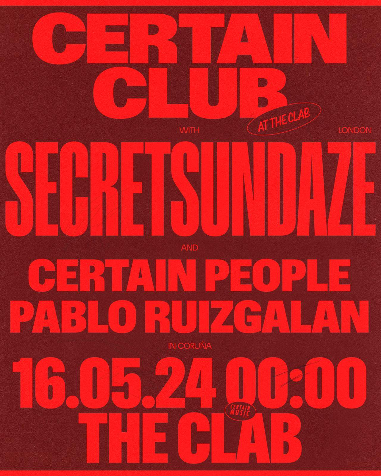 Certain Club #31 presenta Secretsundaze The Clab (Coruña) - Página frontal