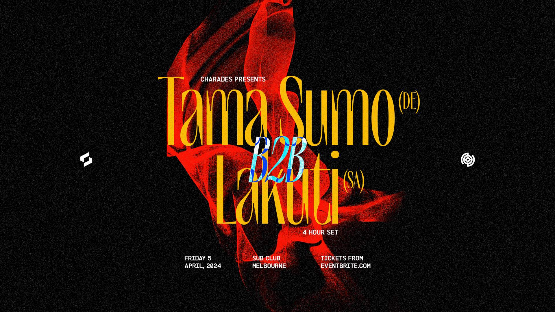 Charades presents TAMA SUMO x LAKUTI [4 Hours] - フライヤー表