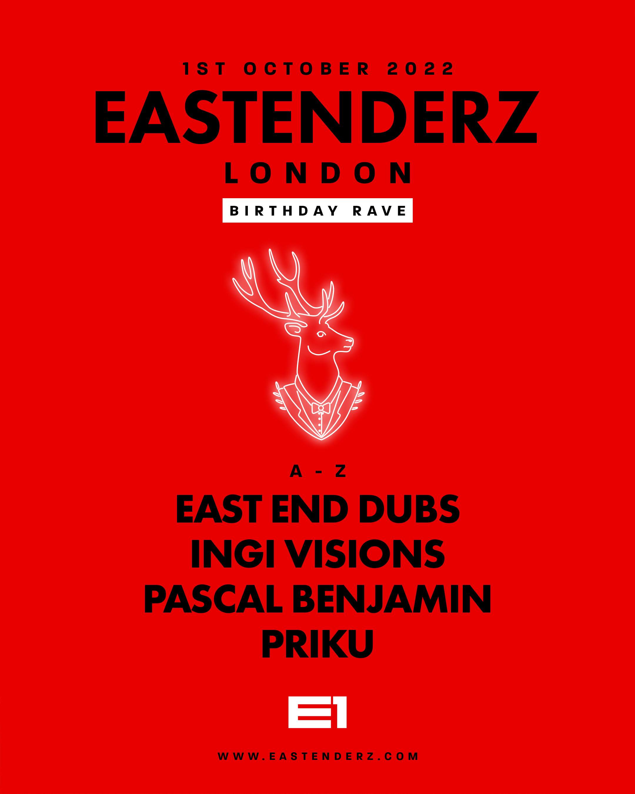 Eastenderz Birthday Rave [ Sold Out ] at E1, London