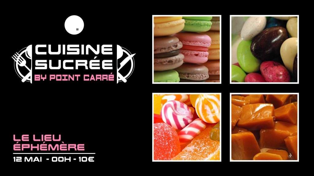 Cuisine Sucre by Point Carre at Le Lieu Éphémère, Paris