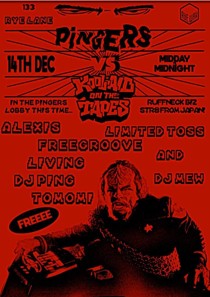 Pingers vs Kool-Aid On The Tapes: DJ Mew, Limited Toss, Alexis and More - Flyer front