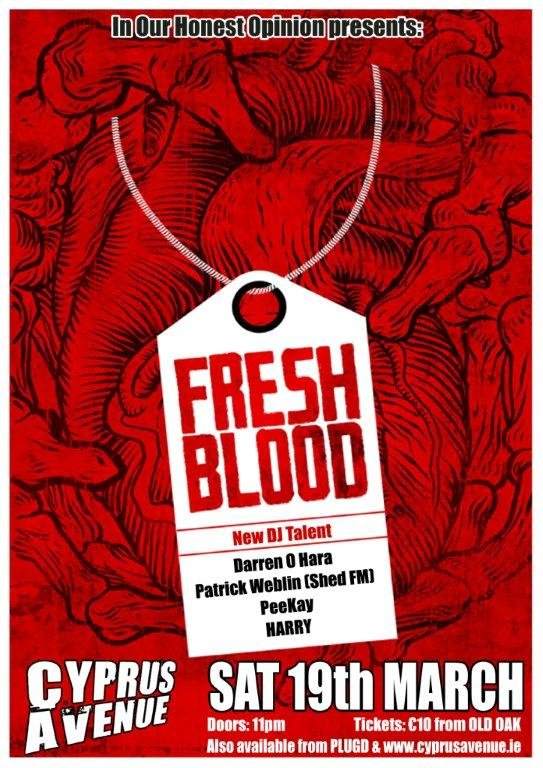 Fresh Blood Best Of New Dj Talent In Our Honest Opinion - フライヤー表