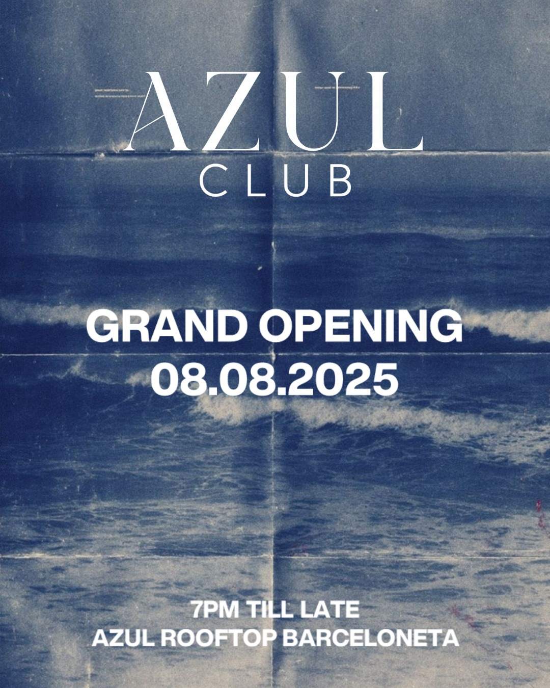 AZUL CLUB - FRIDAY GRAND OPENING at Azul Rooftop Barceloneta, Barcelona