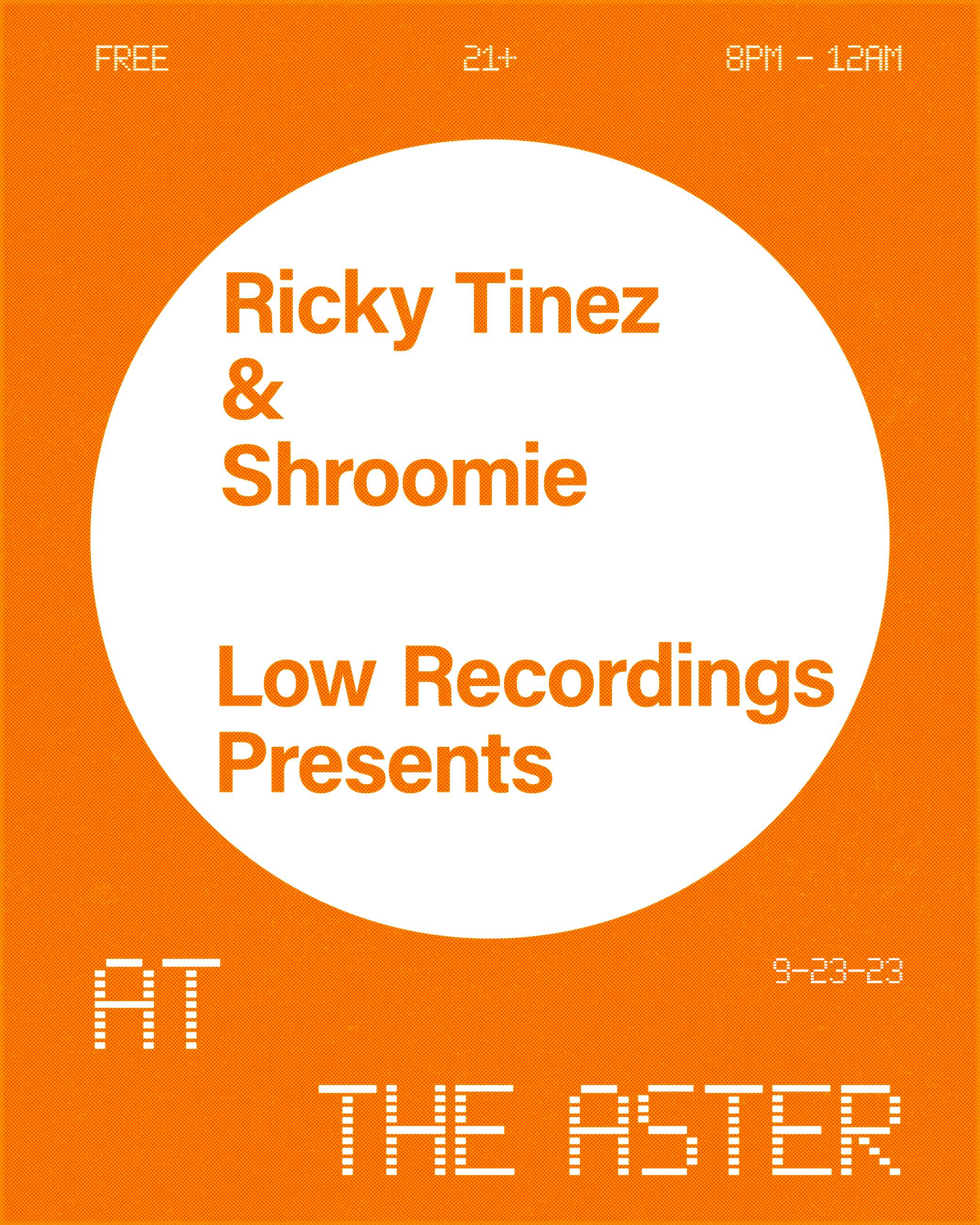 Low: Ricky Tinez & Shroomie - フライヤー表