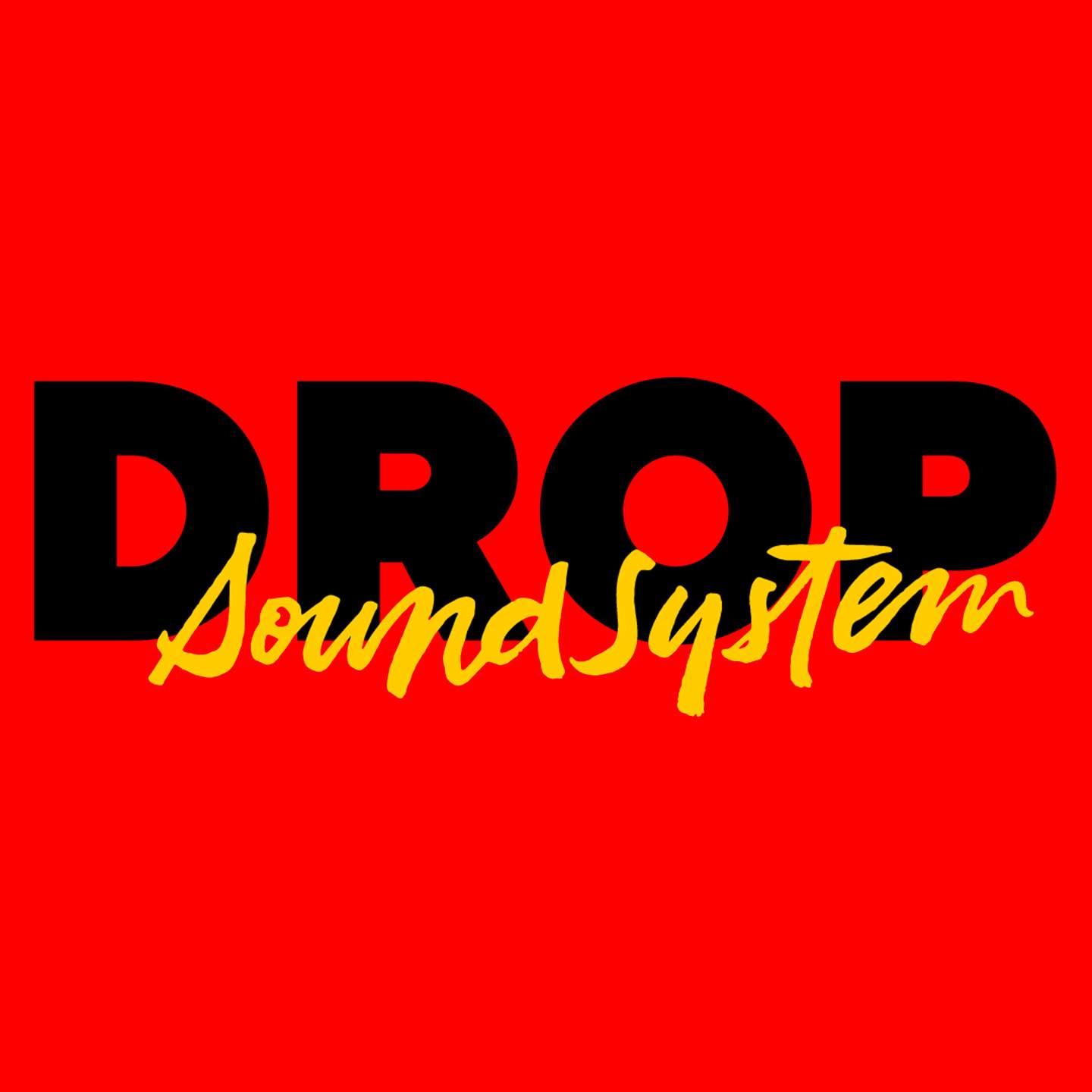 DROP SOUNDSYSTEM : House & Disco Jam - フライヤー表