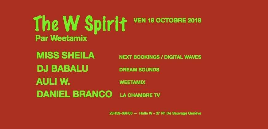 The W Spirit par Weetamix with Miss Sheila and DJ Babalu - フライヤー表