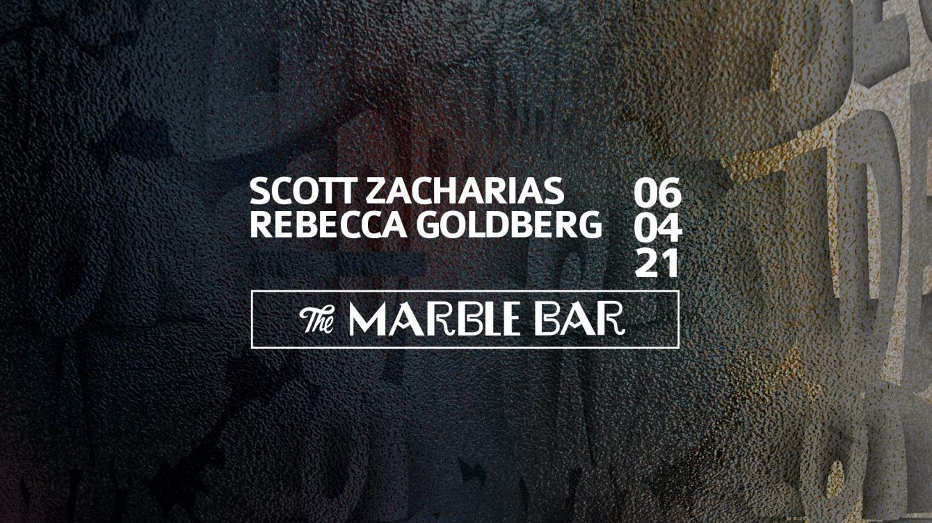 Marble Bar presents: Scott Zacharias / Rebecca Goldberg - Página frontal