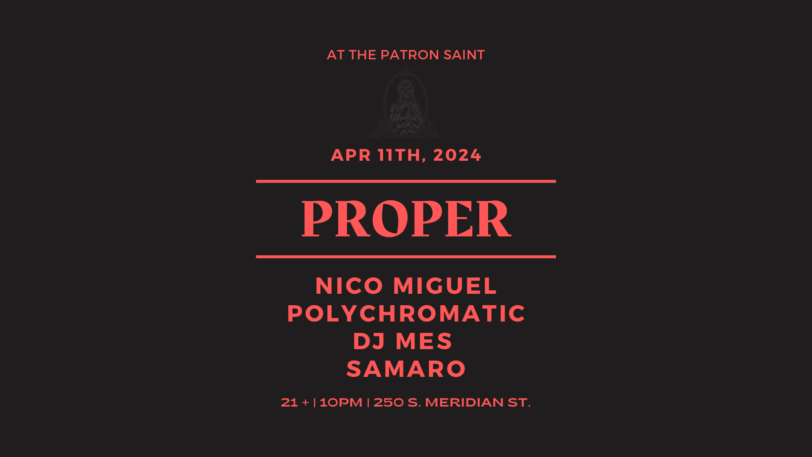 Proper - DJ Mes, Polychromatic, Nico Miguel and Samaro - フライヤー表