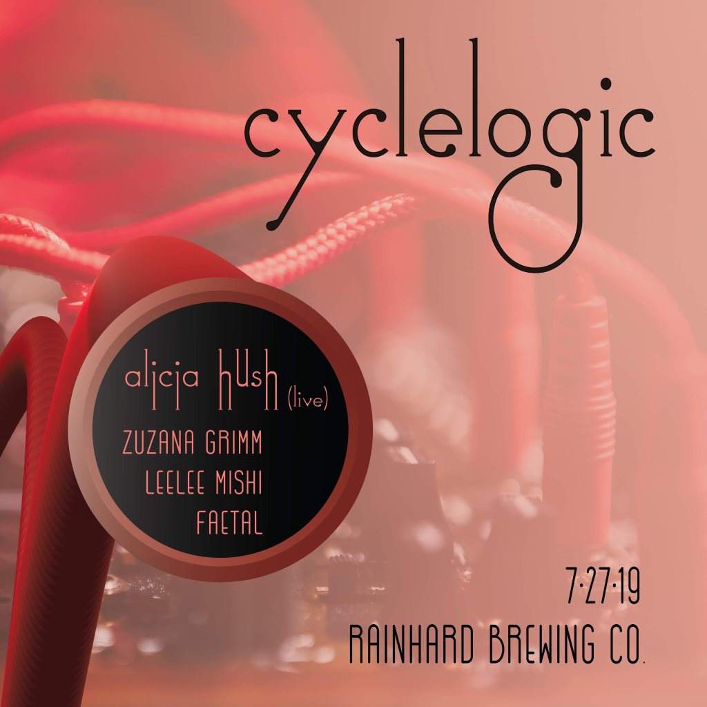 Cyclelogic with Alicia Hush Live - フライヤー表