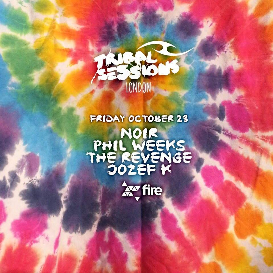 Tribal Sessions London with Noir, Phil Weeks, The Revenge & More - Página frontal