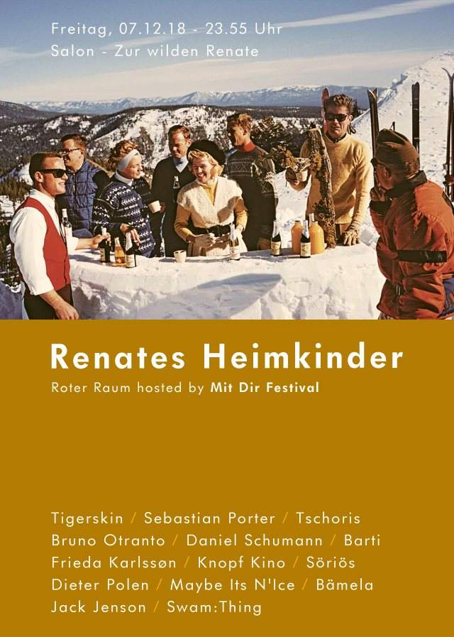 Renates Heimkinder /w. Tigerskin, Sebastian Porter, Bruno Otranto & More - フライヤー表