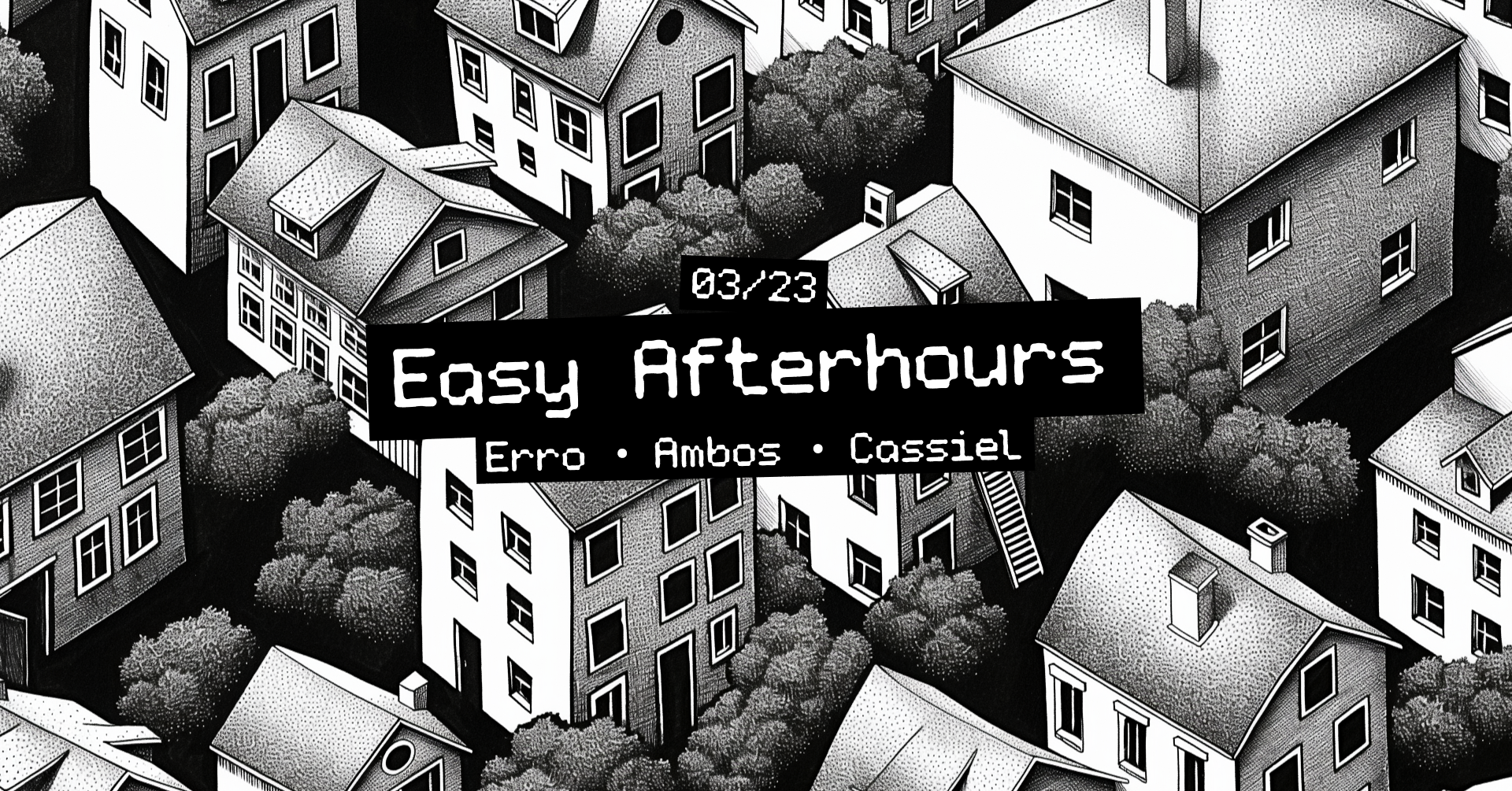 Easy Afterhours: Erro, Ambos, Cassiel - フライヤー表
