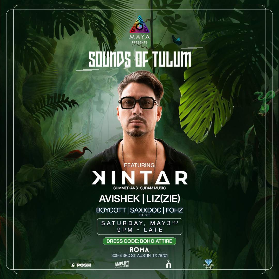 MÄYÄ presents - Sounds of Tulum with Kintar at Roma, Austin