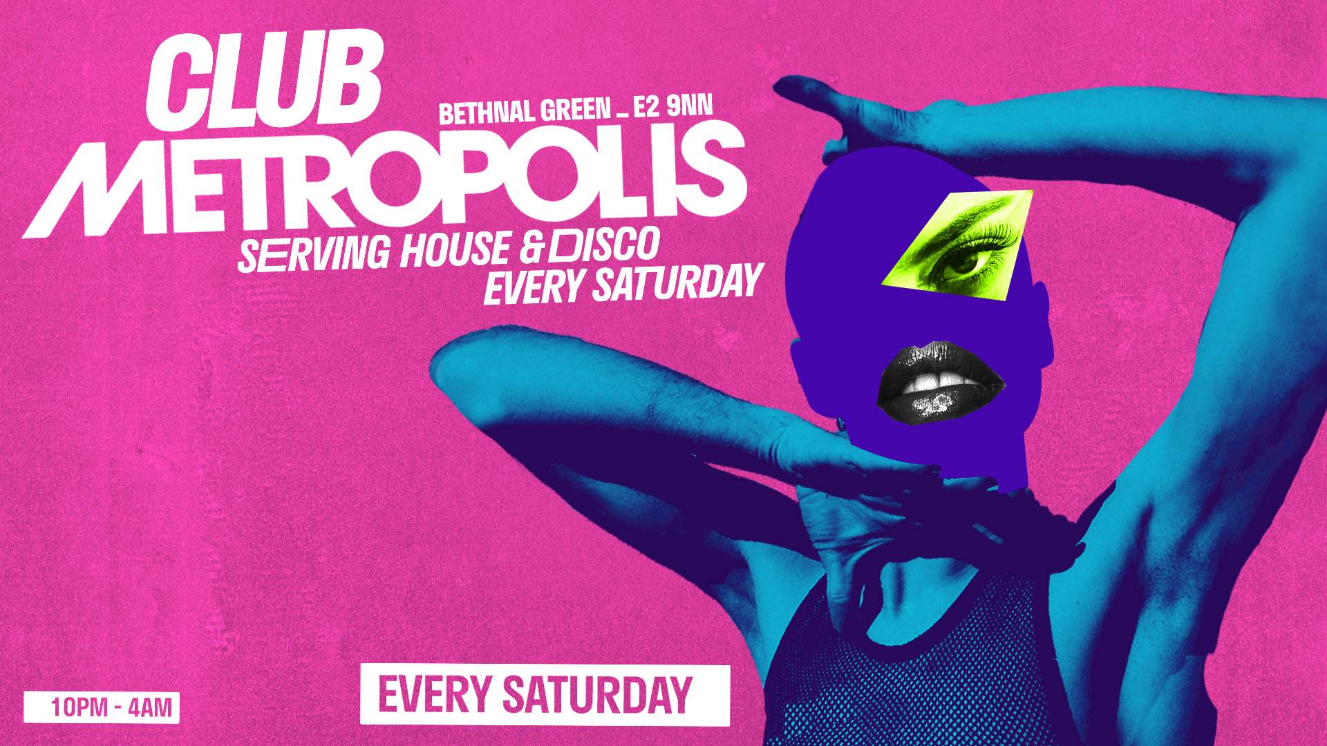 Club Metropolis: House, Disco, RnB & New Pop - Every Saturday at ...