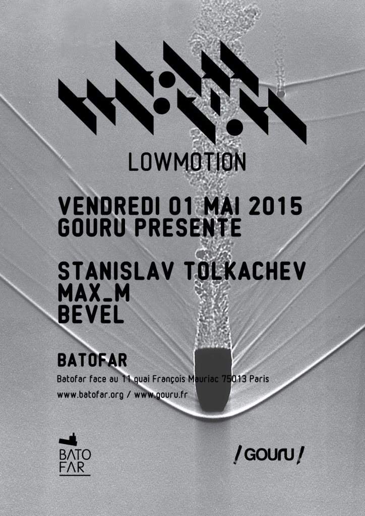 Low Motion with Stanislav Tolkachev, Max_m & Bevel - フライヤー表