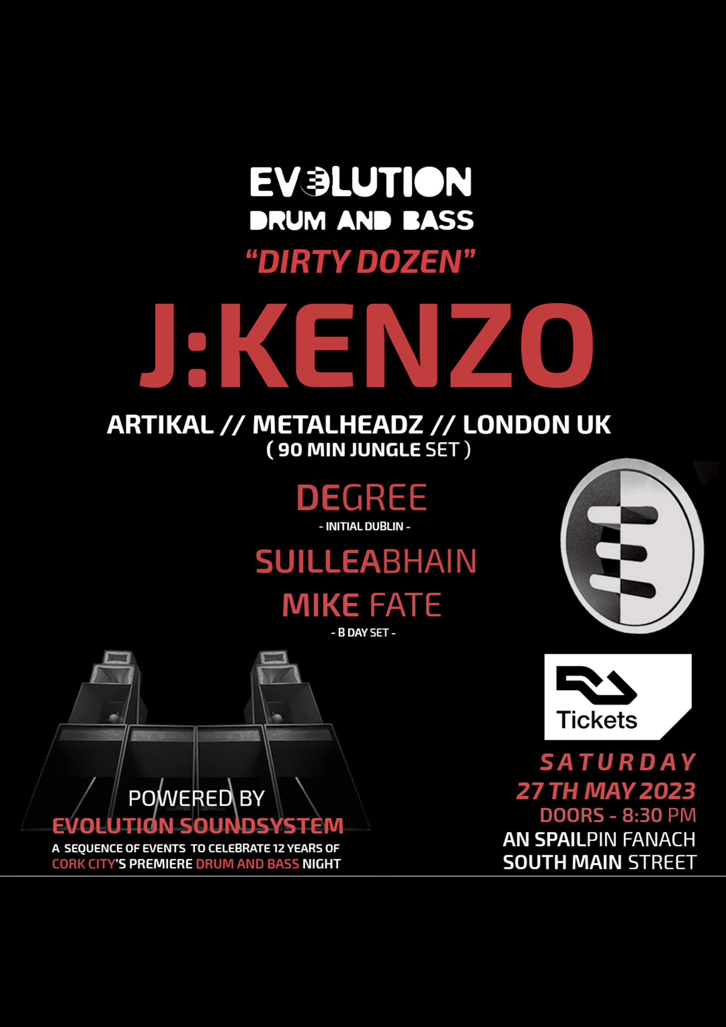 EVOLUTION DnB presents J Kenzo Artikal Metalheadz 90 min Jungle set at An Spailpin Fanach Cork