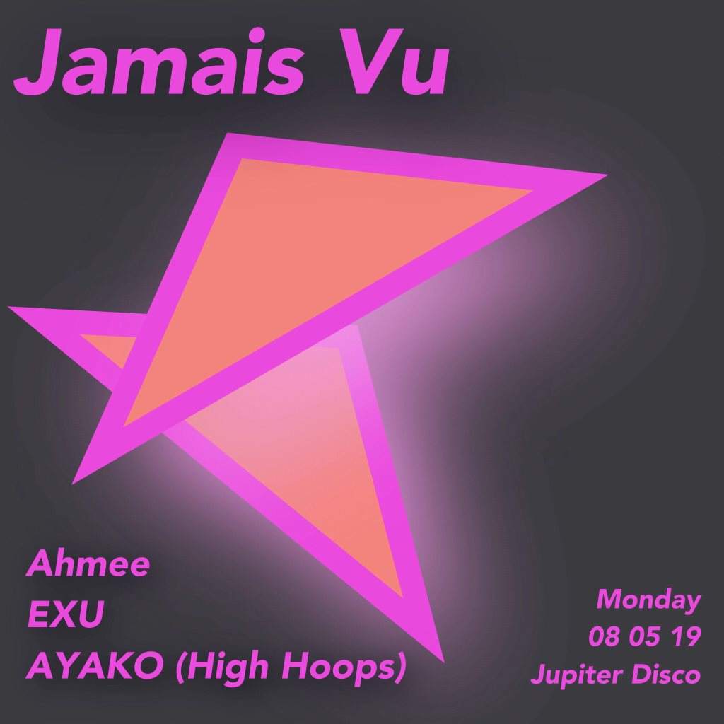 Jamais Vu presents Ahmee / EXU / Ayako (High Hoops) - Página frontal