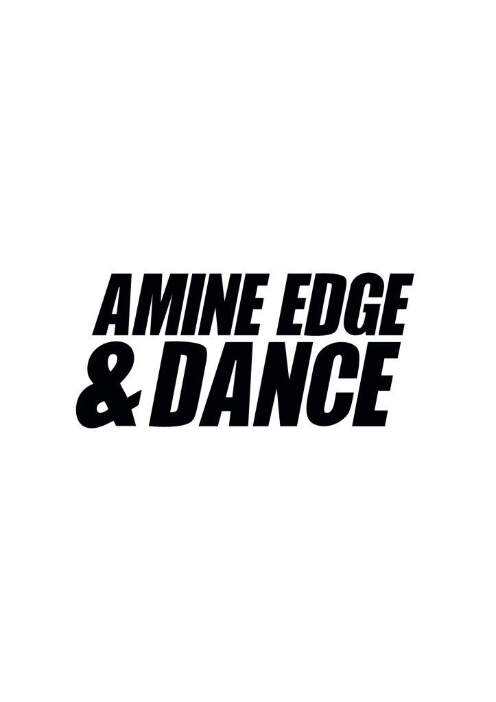 Amine Edge & Dance - フライヤー表