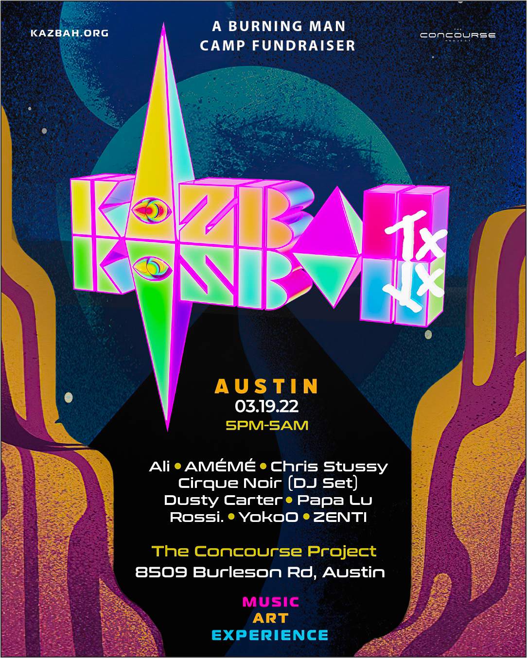 Kazbah w/ Chris Stussy, YokoO, AMÉMÉ, Rossi. | A Burning Man Fundraiser a  The Concourse Project, Austin