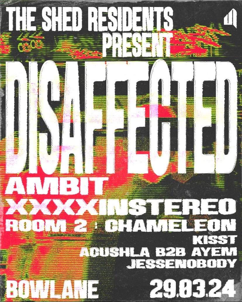 The Shed Residents presents: Disaffected - フライヤー表
