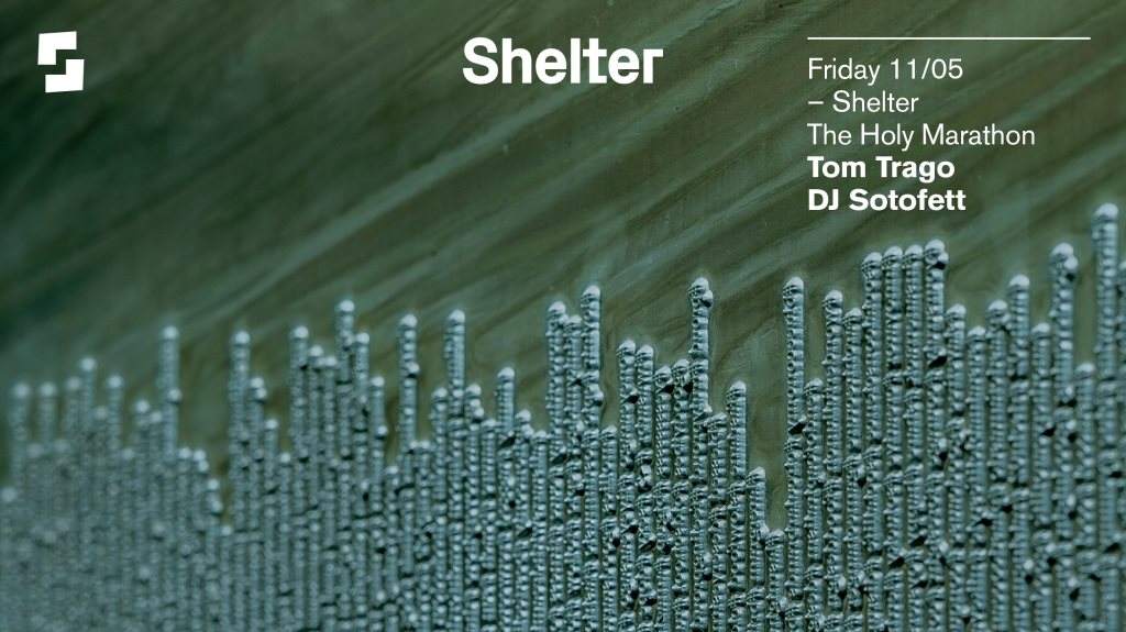 Shelter; The Holy Marathon with Tom Trago, DJ Sotofett - Página frontal