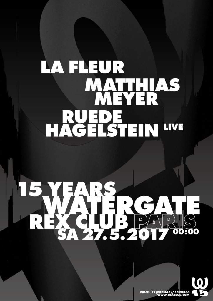 Watergate 15 Years Birthday: Matthias Meyer, La Fleur, Ruede Hagelstein Live - Página frontal