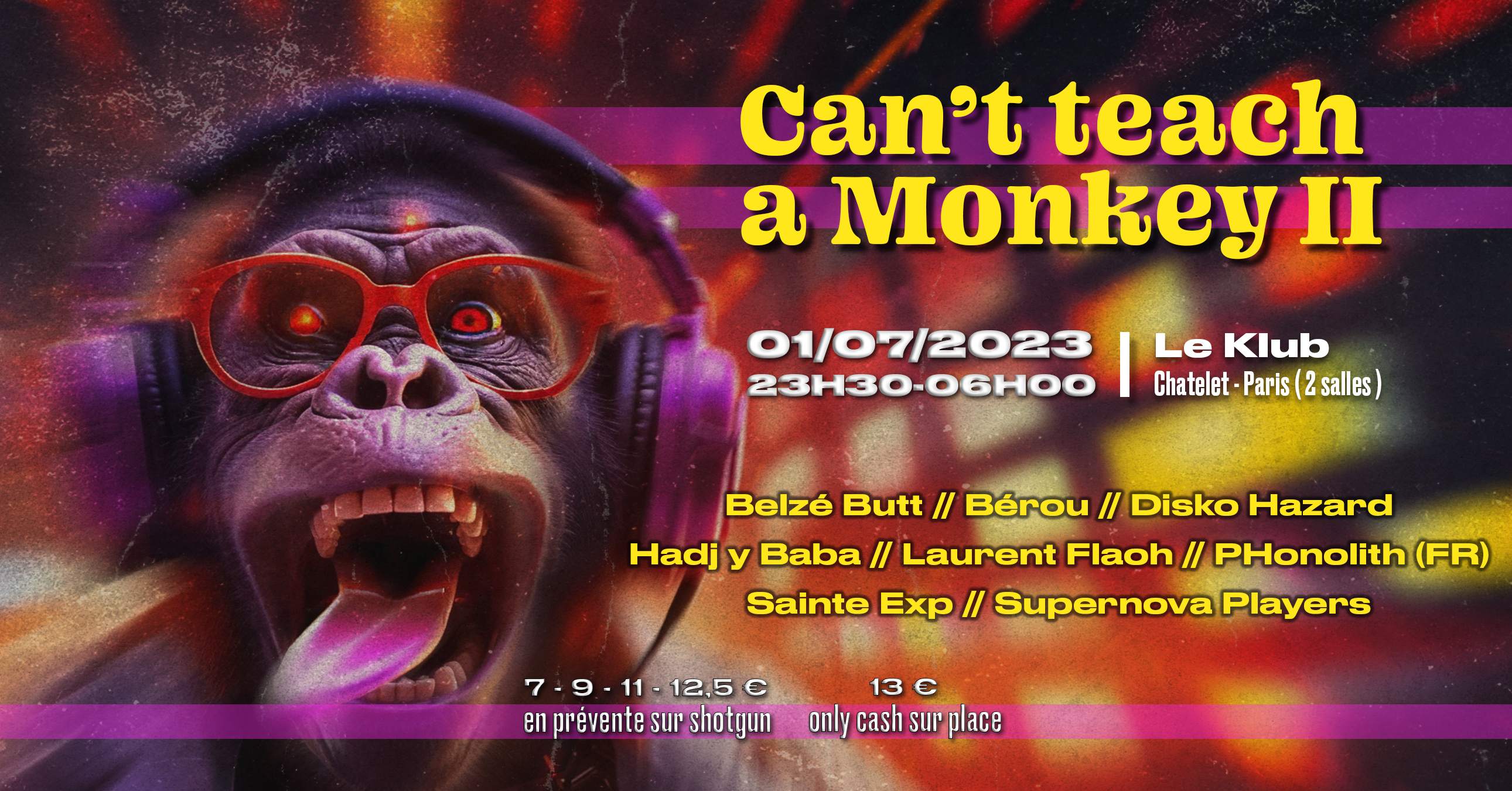 Can't Teach a Monkey II at Le Klub, Paris