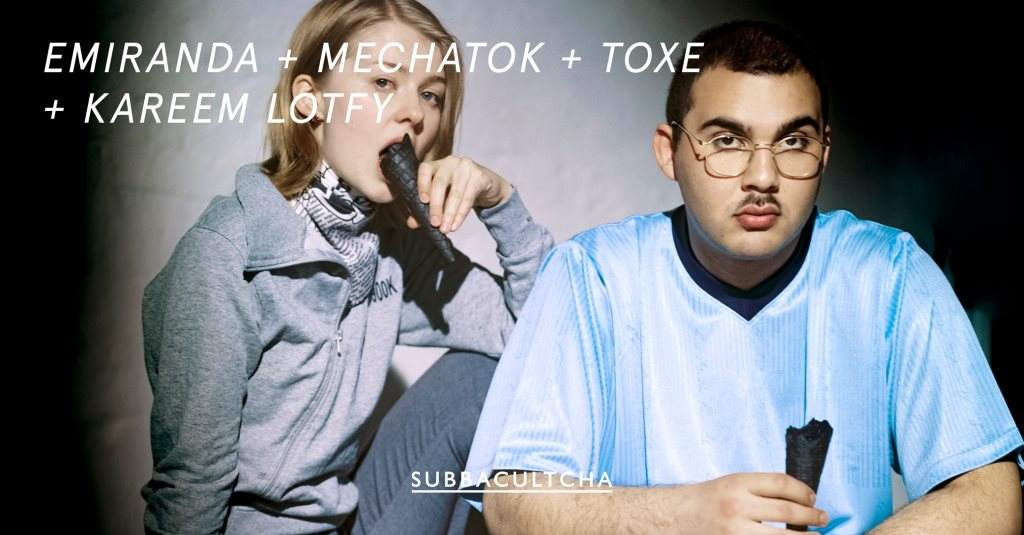 Emiranda   Mechatok, Toxe & Kareem Lotfy at Garage Noord - フライヤー表
