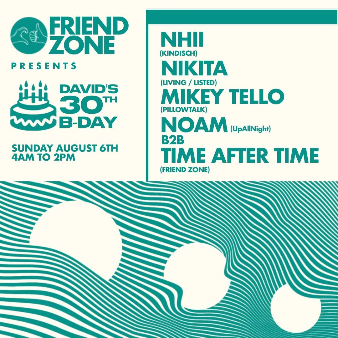 Friend zone presents David 30t BDay with Nhii, Nikita  - Página frontal