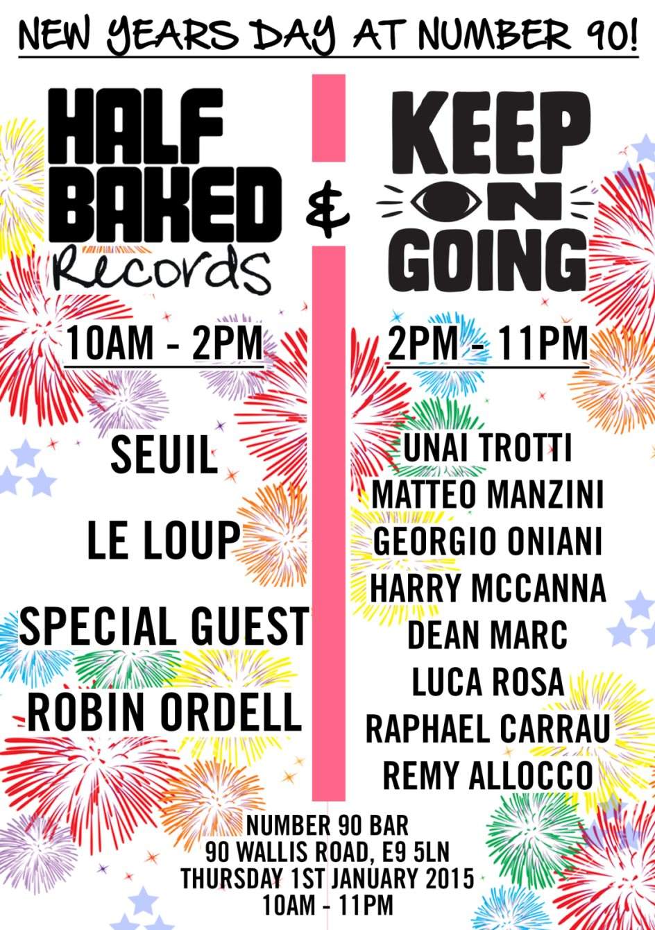 Keep on Going & Half Baked - New Years Day 14 Hours Party By the Canal - Página frontal