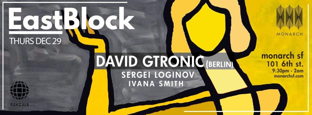 Eastblock & P.U.N.C.H.I.S. Records Ft. David Gtronic, Ivana Smith & Sergei Loginov - フライヤー表