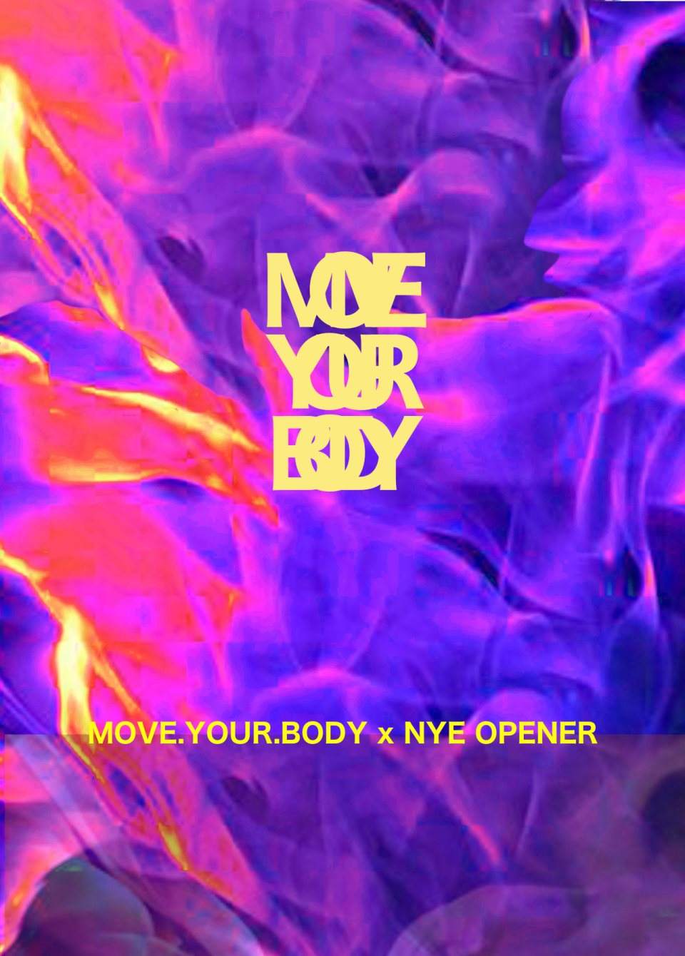 Move.Your.Body NYE / 2 Floors + Open Air Area - フライヤー表