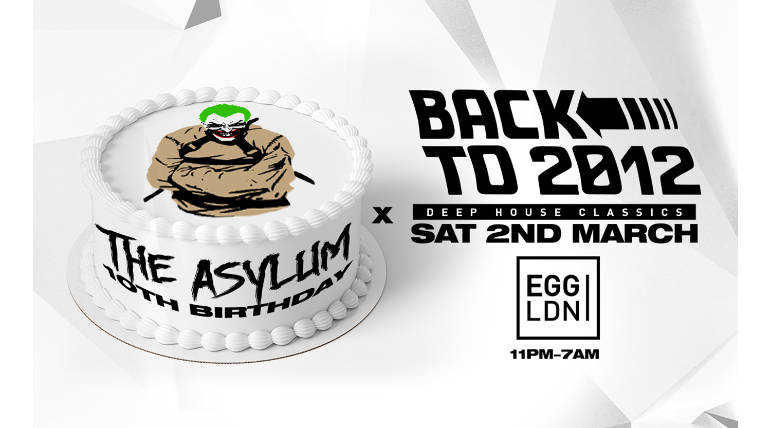 The Asylum 10th Bday x Back To 2012 Deep House Classics - フライヤー表