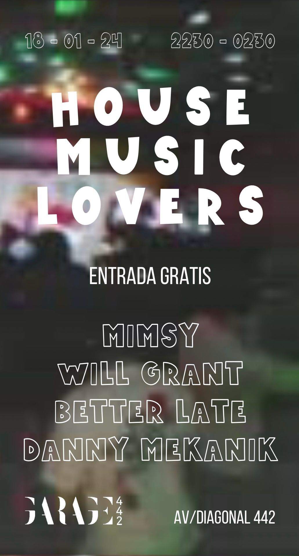 House Music Lovers with wOnK DJs Mimsy, Better Late, Will Grant and Danny Mekanik - フライヤー表